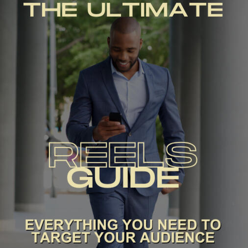 The Ultimate Reels Guide